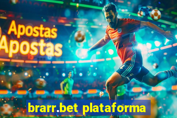 brarr.bet plataforma